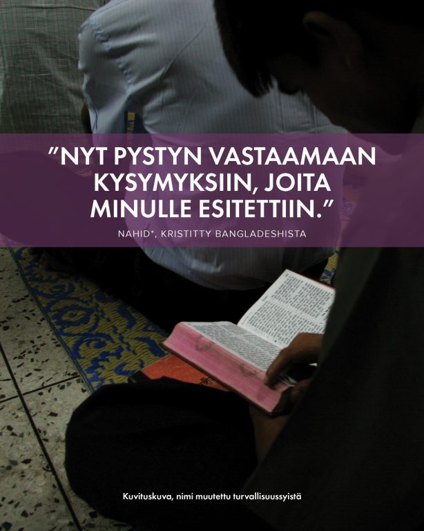 Raamattukoulutus opetti Nahid Babua vastaamaan ei-kristittyjen kysymyksiin Bangladeshissa Nahid Babu* kuuluu ensimmäisiin opiskelijaryhmiin, jotka ovat valmistuneet nuorten Suola ja Valo -koulutusohjelmasta. Sitä johtavat Open Doorsin paikalliset kumppanit Pohjois-Bangladeshissa. Ennen tätä hän ei ollut saanut minkäänlaista ohjausta Raamatun lukemiseen. Kukaan ei ollut auttanut häntä ymmärtämään sitä eikä opastanut sen soveltamisessa elämään. Mutta tukijoidemme ansiostanne Nahid voi nyt reagoida kasvavaan tarkkailuun ja vastata perheenjäsenten, ystävien ja jopa opettajien kysymyksiin. Nämä kun painostavat häntä luopumaan uskosta Jeesukseen. ”Elämäni muuttui! Nyt pystyn vastaamaan kysymyksiin, joita ei-kristityt ihmiset esittivät minulle. Koulutuksen kautta ymmärsin ja tajusin, että olen suola ja valo, ja minun on loistettava, jotta ei-kristitytkin voisivat iloita Herrastani.” Rukoillaan yhdessä Nahidin ja hänen uuden vaimonsa Nipan kanssa: • Rukoillaan, että Herra suojelisi Nahidia ja hänen perhettään, jotta Nahid voisi jatkaa Herran palvelemista uskollisesti ja pelkäämättä. • Rukoillaan niiden puolesta, jotka ohjaavat ja mentoroivat Nahidia. Pyydetään, että he voisivat auttaa häntä etenemään oikeaan suuntaan, jotta hänen palvelutyönsä olisi hedelmällistä ja vaikuttavaa. • Rukoillaan, että Jumala toteuttaisi Nahidin unelman kirjaston perustamisesta hänen seurakuntaansa. Rukoillaan, että se olisi paikka, jonne monet voisivat tulla oppimaan Jumalasta ja Raamatusta. Pyydetään, että Jumala käyttäisi kirjastoa tuomaan muutosta ihmisten elämiin. • Rukoillaan Nahidin ja Nipan tuoreen avioliiton puolesta. Pyydetään, että Nahid olisi hengellinen ja rukoileva johtaja perheelleen. Rukoillaan myös, että Nipa kasvaisi uskossaan, kun hän yhdessä Nahidin kanssa johtaa palvelutyötä. #Bangladesh #koulutus #Raamattuopetus #VainotutKristityt #Rukouspyyntö #Rukousaihe #OpenDoors