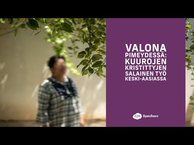 Valona pimeydessä: Kuurojen kristittyjen salainen työ Keski-Aasiassa