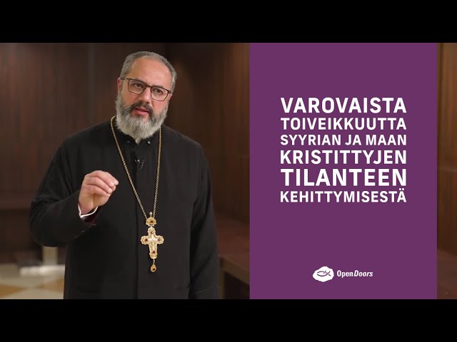 Varovaista toiveikkuutta Syyrian ja maan kristittyjen tilanteen kehittymisestä