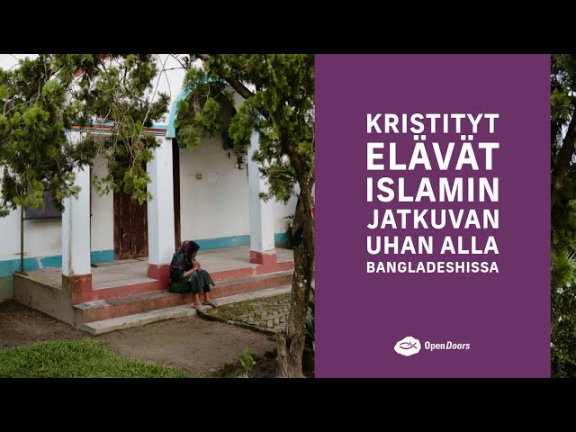 Kristityt elävät islamin jatkuvan uhan alla Bangladeshissa