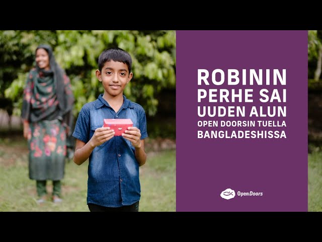 Robinin perhe sai uuden alun Open Doorsin tuella Bangladeshissa