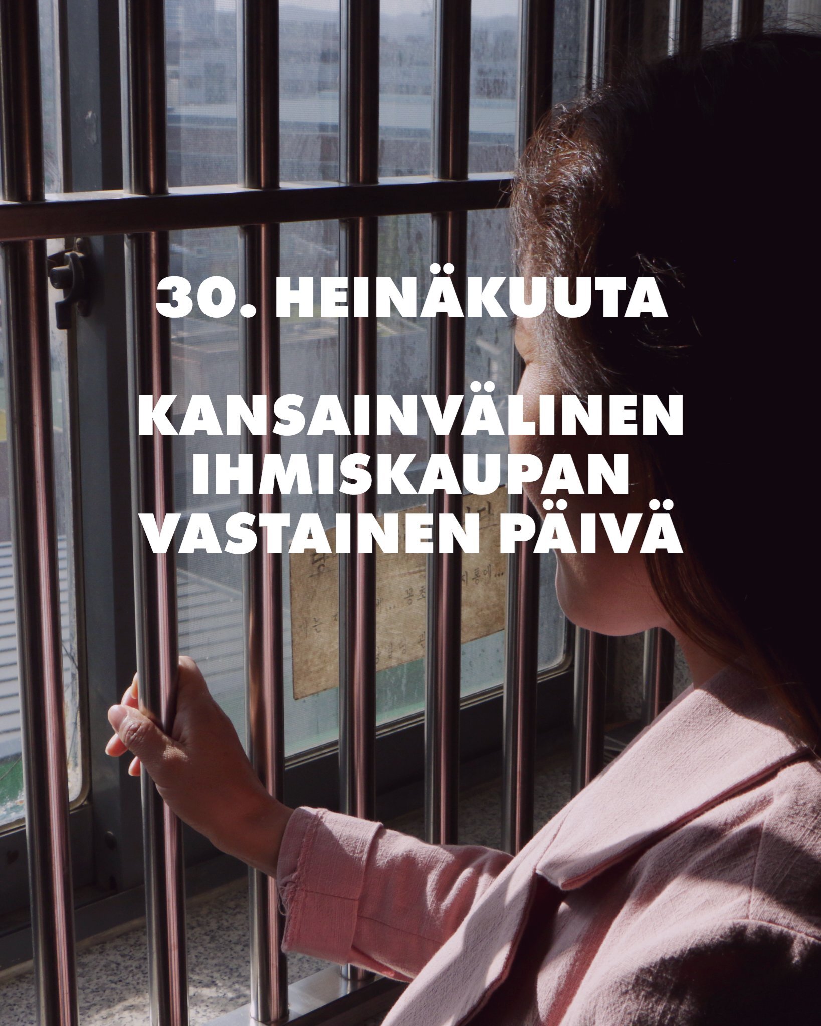 30. heinäkuuta: Kansainvälinen ihmiskaupan vastainen päivä