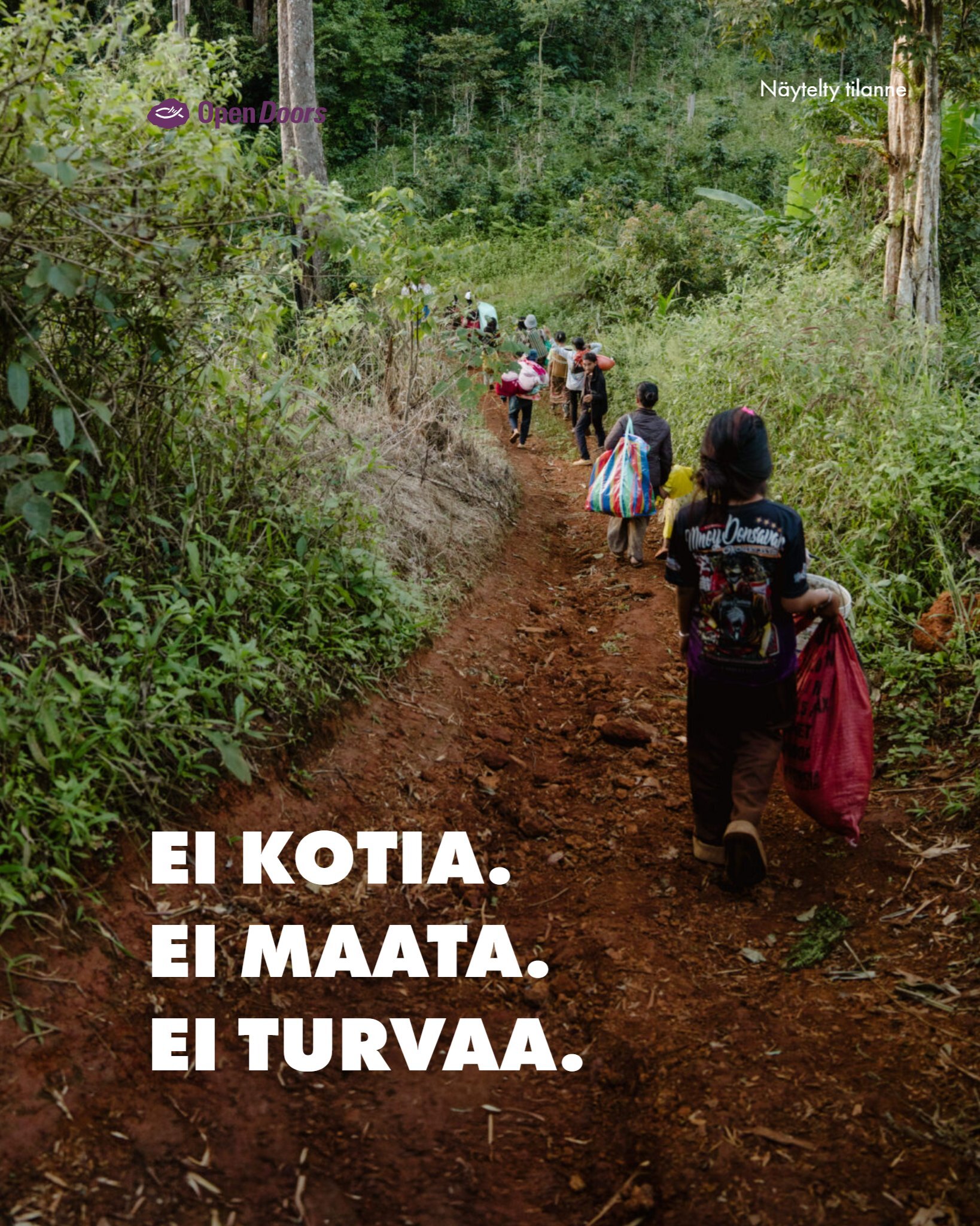 Ei kotia. Ei maata. Ei turvaa.