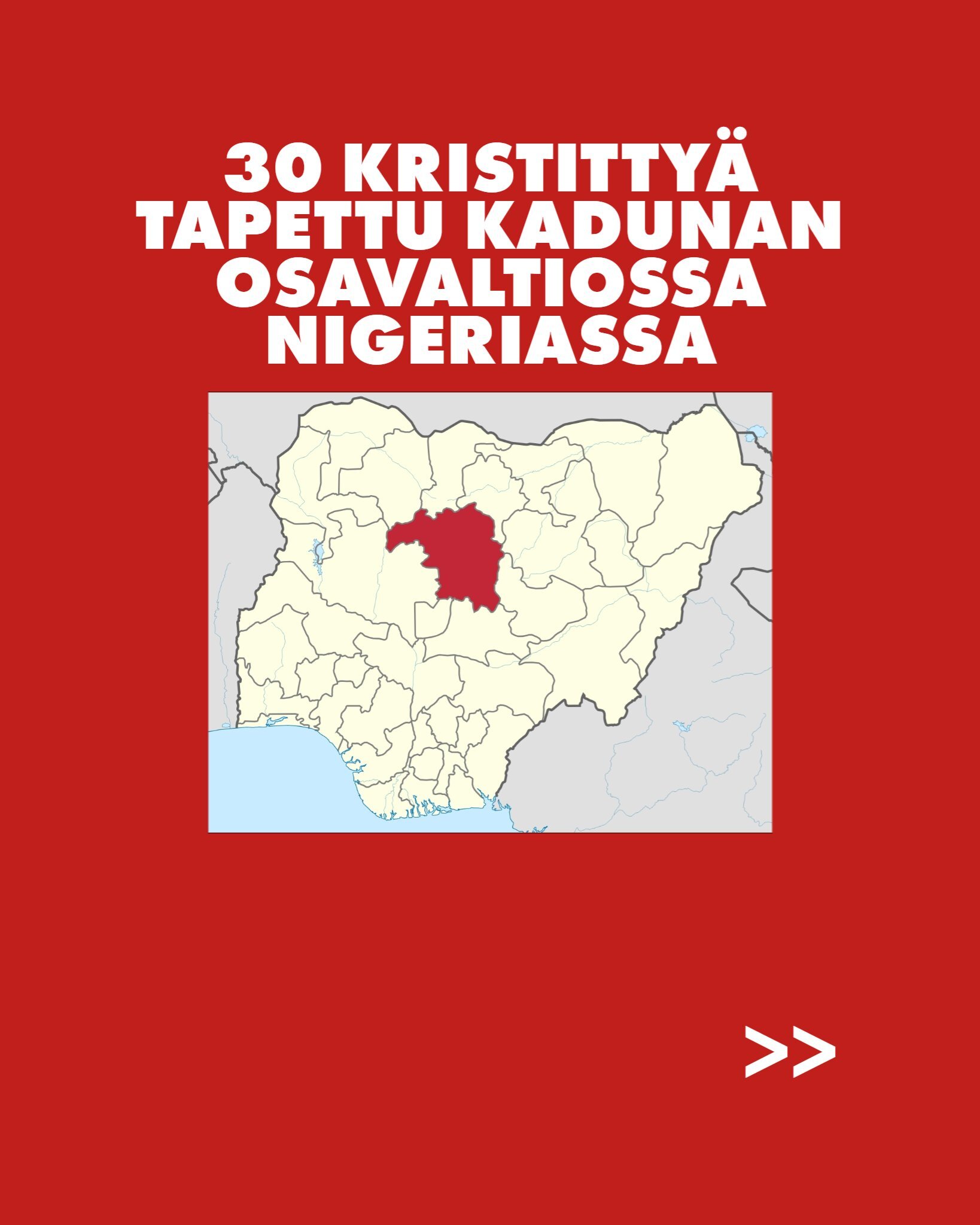 30 kristittyä tapettu Kadunan osavaltiossa Nigeriassa