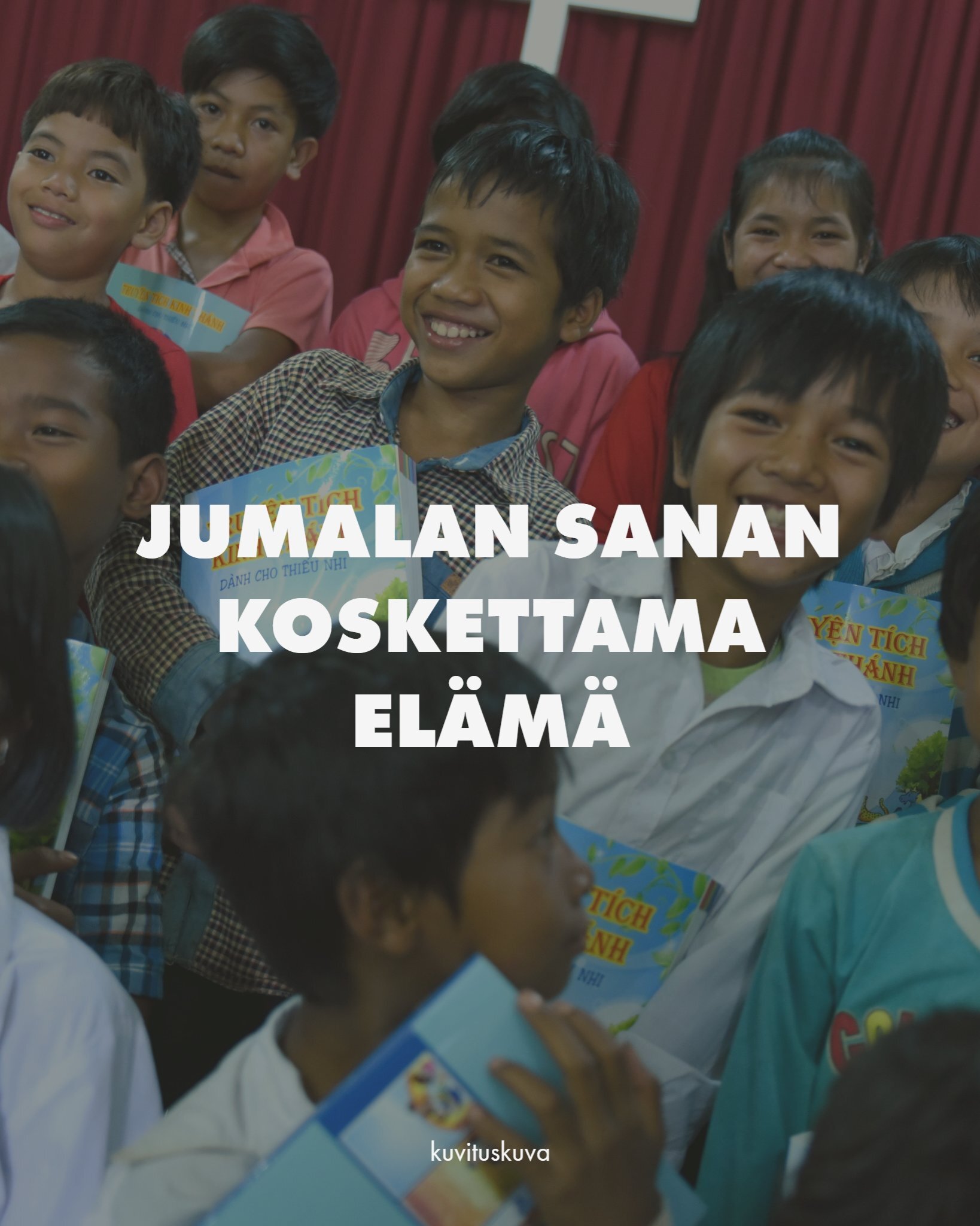 Jumalan sanan koskettama elämä