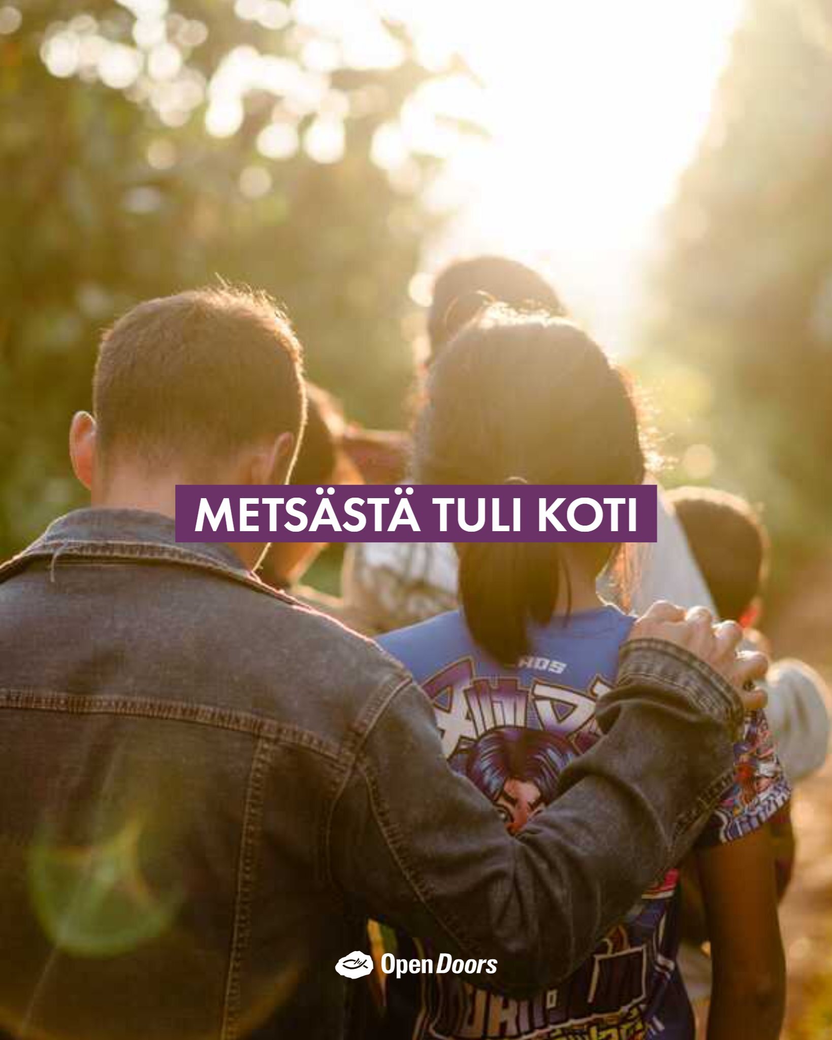 Kun metsästä tuli koti