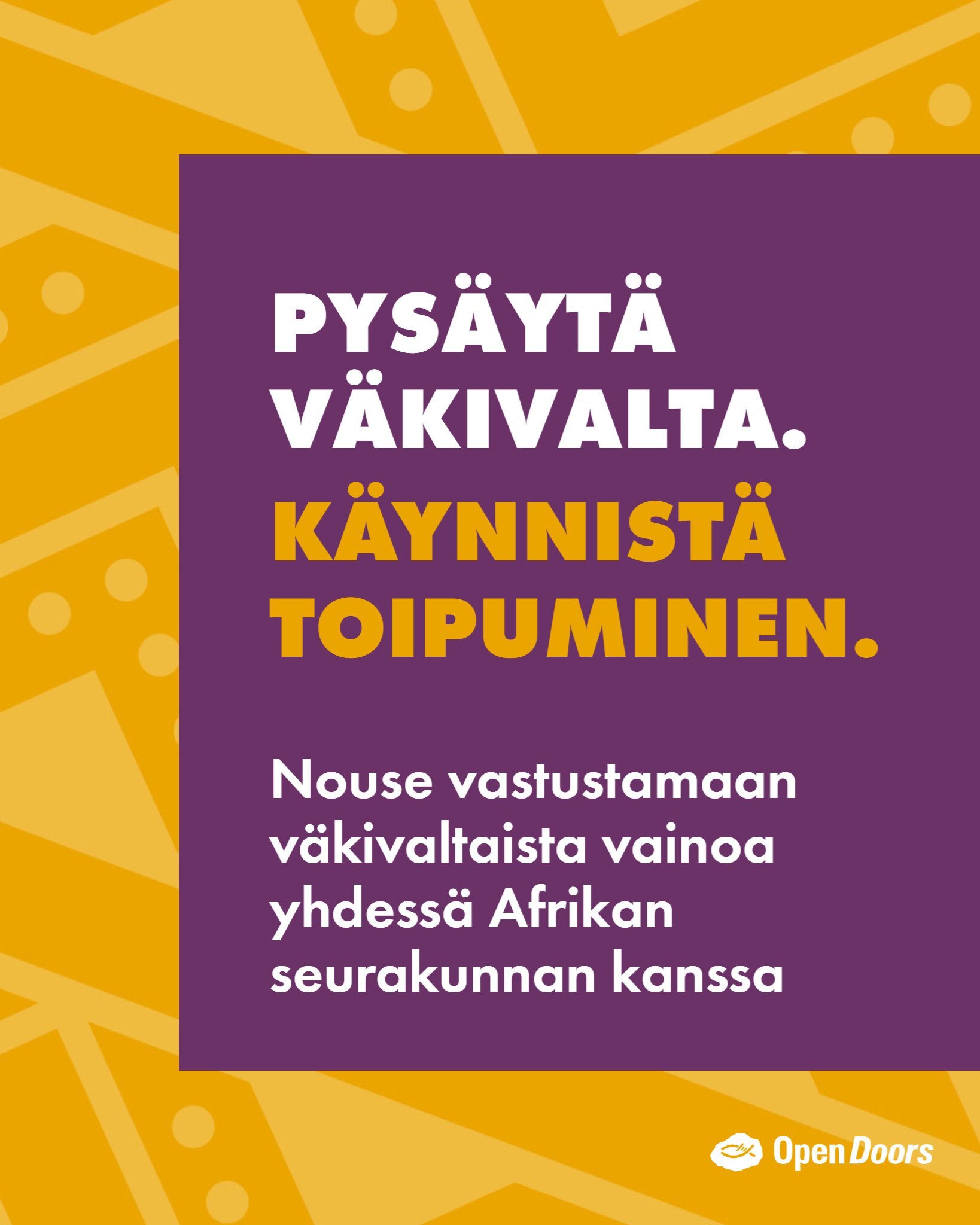 Pysäytä väkivalta, käynnistä toipuminen